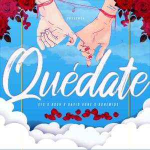 Listen to Quedate (Explicit) song with lyrics from Sfg