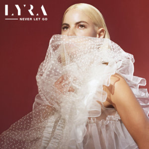 ดาวน์โหลดและฟังเพลง Never Let Go พร้อมเนื้อเพลงจาก Lyra