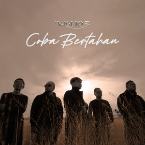 ดาวน์โหลดและฟังเพลง Coba Bertahan พร้อมเนื้อเพลงจาก Vagetoz