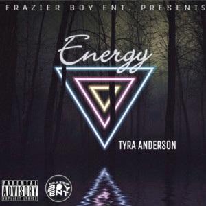 ดาวน์โหลดและฟังเพลง Energy (Explicit) พร้อมเนื้อเพลงจาก Tyra Anderson