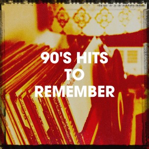 Album 90's Hits to Remember oleh 100% Hits les plus grands Tubes 90's