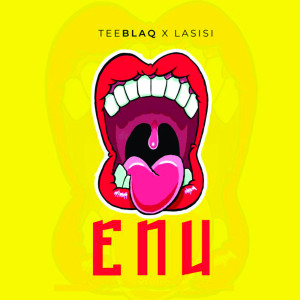 Dengarkan Enu (Explicit) lagu dari TeeBlaq dengan lirik