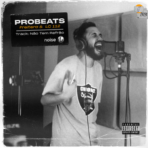 收聽ProBeats的Não Tem Refrão歌詞歌曲