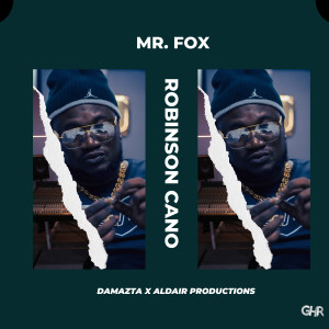 收聽Mr. Fox的Robinson Cano (Explicit)歌詞歌曲