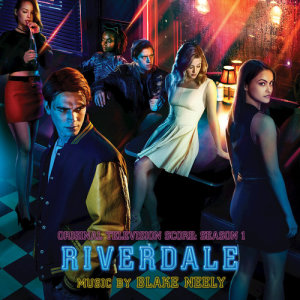 收聽Blake Neely的Riverdale歌詞歌曲