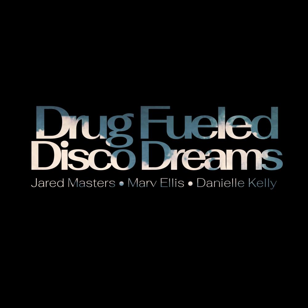 ** Fueled Disco Dreams (feat. Marv Ellis & Danielle Kelly)