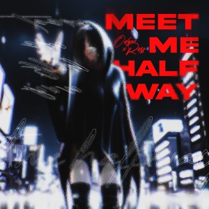 ดาวน์โหลดและฟังเพลง Meet Me Halfway พร้อมเนื้อเพลงจาก Odyn