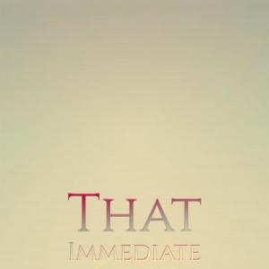 Various Artists的專輯That Immediate