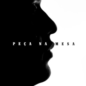 ดาวน์โหลดและฟังเพลง Peça na Mesa (Explicit) พร้อมเนื้อเพลงจาก Mirreiz