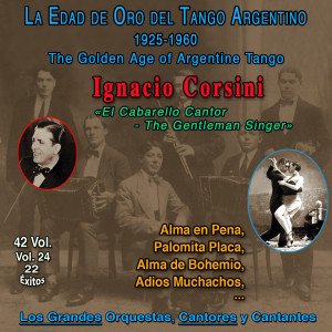 La Edad De Oro Del Tango Argentino (Vol. 24/42) dari Ignacio Corsini