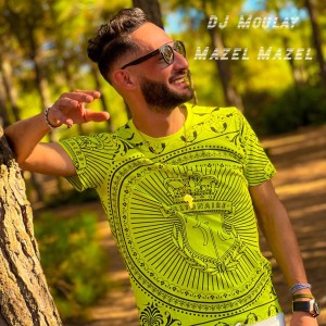 Listen to Mazel Mazel song with lyrics from DJ Moulay