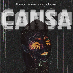 Listen to Cansa (Explicit) song with lyrics from Ramon Kaizen