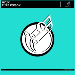 收聽Hyun的Pure Poison歌詞歌曲