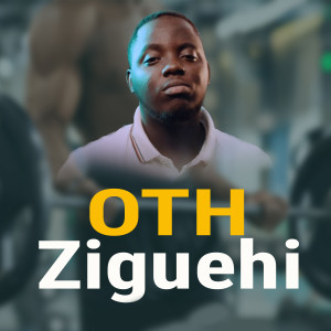 收听oth的Ziguehi歌词歌曲