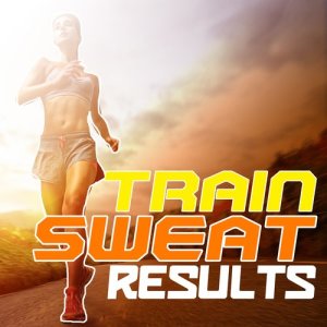 Workout Music的專輯Train Sweat Results