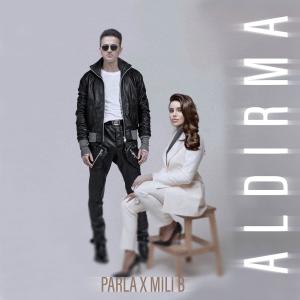收聽Parla的ALDIRMA (Explicit)歌詞歌曲