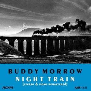 收聽Buddy Morrow的Night Train歌詞歌曲
