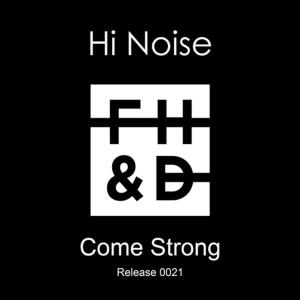 Hi Noise的专辑Come Strong