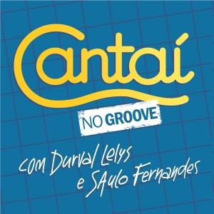 Saulo Fernandes的專輯Cantaí no Groove