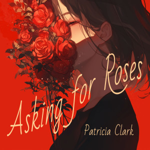 Listen to Asking for Roses (Holiday Version) song with lyrics from Norrie Paramore