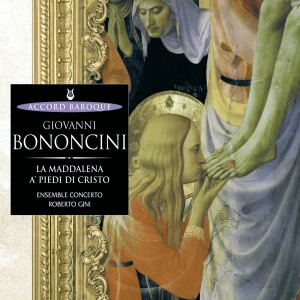 Antonella Gianese的專輯Bononcini: La Maddalena a' piedi di cristo