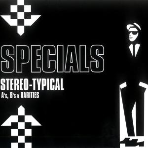 The Special AKA的專輯Stereo-Typical: A's, B's & Rarities