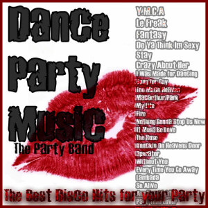 The Party Band的專輯Dance Party Music: The Best Disco Hits for Your Party