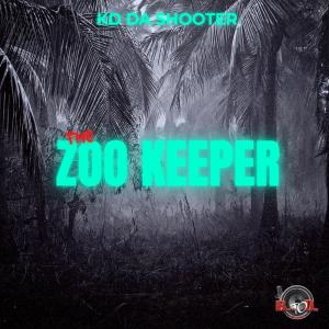 ดาวน์โหลดและฟังเพลง The Zookeeper (Explicit) พร้อมเนื้อเพลงจาก KD Da Shooter