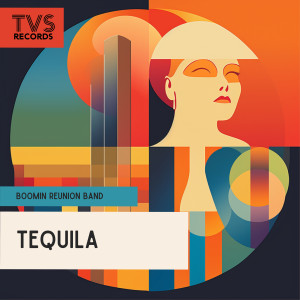 Boomin Reunion Band的專輯Tequila (Live)