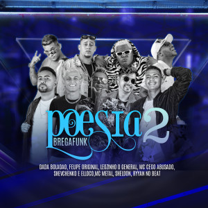 收聽Shevchenko e Elloco的Poesia Brega Funk, Vol. 2歌詞歌曲