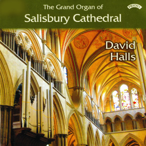 David Halls的專輯The Grand Organ of Salisbury Cathedral