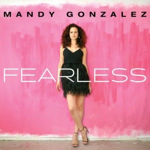 ดาวน์โหลดและฟังเพลง Fearless พร้อมเนื้อเพลงจาก Mandy Gonzalez 