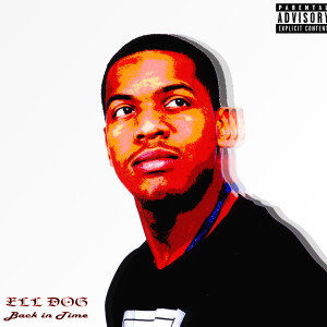 Listen to Call Me Up (Explicit) song with lyrics from Ell Dog