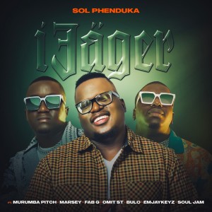 Listen to iJäger song with lyrics from Sol Phenduka