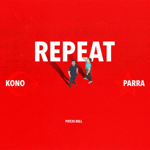 收听kono的Repeat (Explicit)歌词歌曲