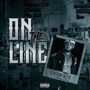 Album On the Line (Explicit) from Skruface