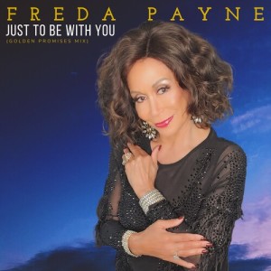 Freda Payne的專輯Just to Be With You (Golden Promises Mix)