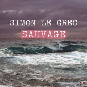 Simon Le Grec的专辑Sauvage
