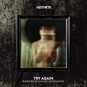 Listen to Try Again song with lyrics from Blake River