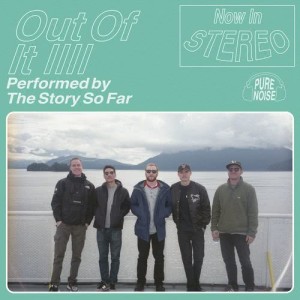 收聽The Story So Far的Out of It歌詞歌曲