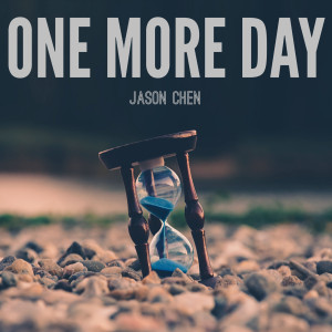 收聽Jason Chen的One More Day歌詞歌曲