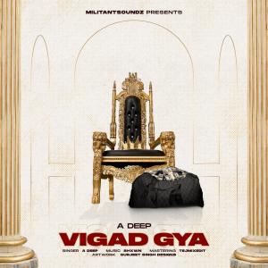 收聽A Deep的Vigad Gya歌詞歌曲