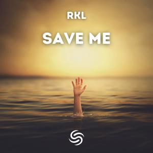 RKL的专辑Save Me