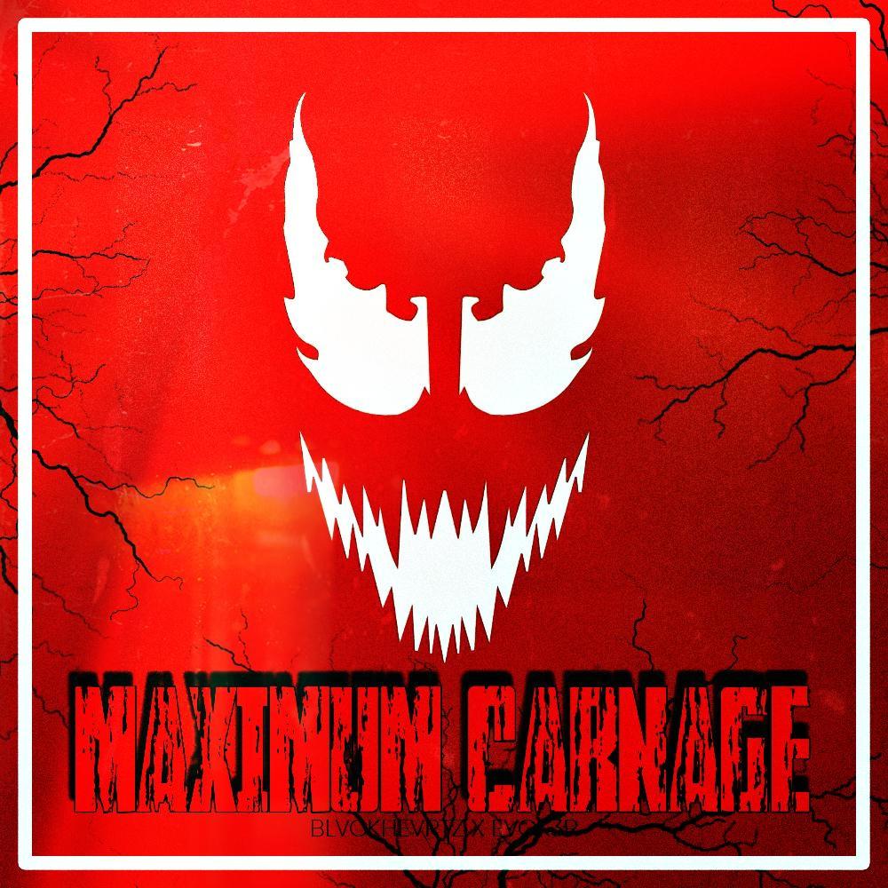 Maximum Carnage (feat. evok3r) (Explicit)