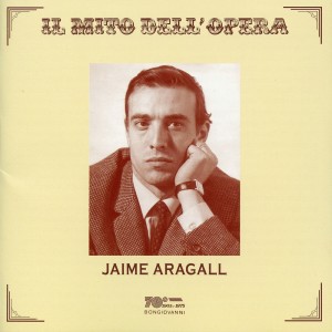 อัลบัม Il mito dell'opera: Jaime Aragall (Live Recordings 1966-1977) ศิลปิน Giacomo Aragall