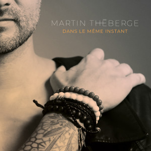 Dengarkan Dans le même instant lagu dari Martin Théberge dengan lirik