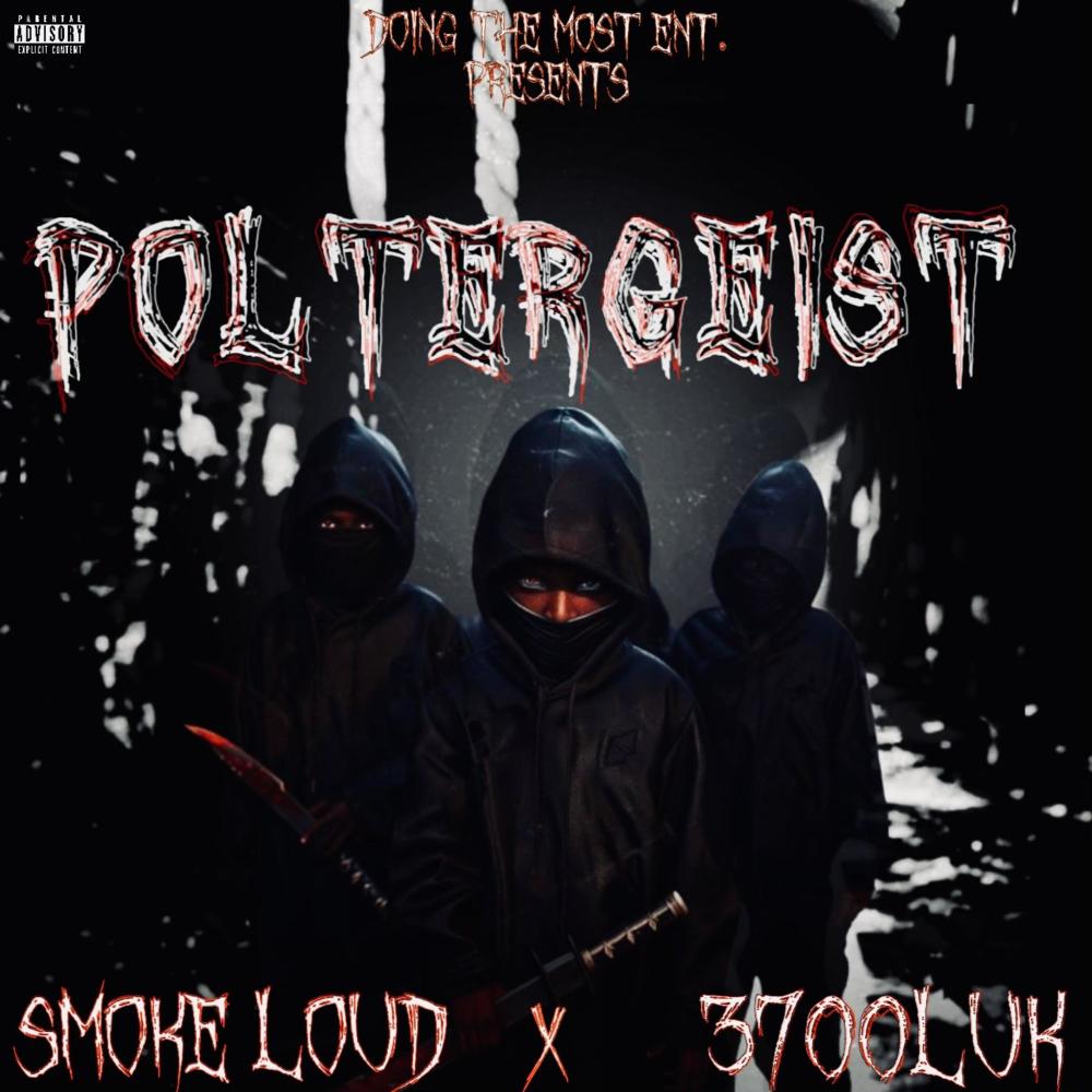Poltergeist (feat. 3700Luk) (Explicit)