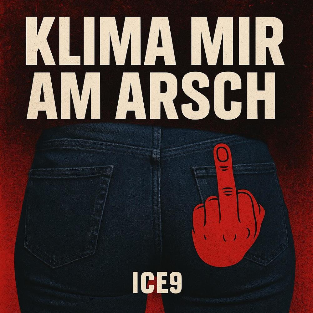 Klima mir am Arsch (Explicit)