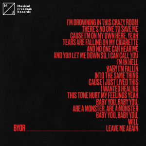 ดาวน์โหลดและฟังเพลง Leave Me Again พร้อมเนื้อเพลงจาก BYOR