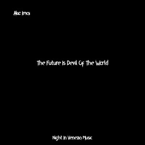 Listen to The Future Is Devil Of The World song with lyrics from Akio Imai